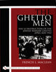 Book cover of: Ghetto Men. By: French MacLean