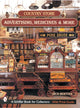 Book cover of: Country Store Advertising, Medicines, and More. By: Rich Bertoia