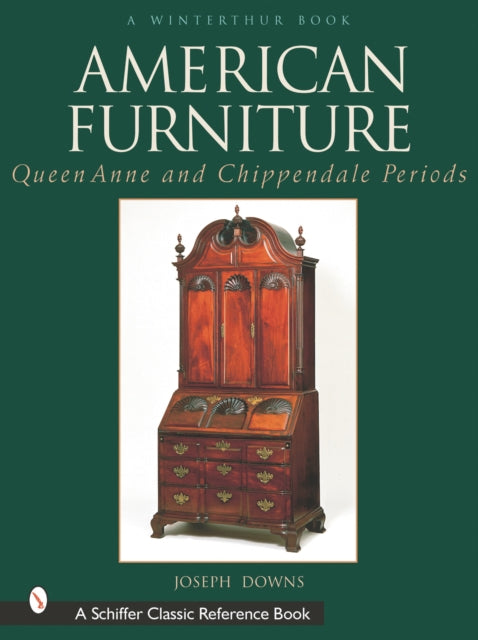 Book cover of: American Furniture: Queen Anne and Chippendale Periods, 1725-1788. By: Joseph Downs