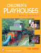 Book cover of: Children's Playhouses. By: Tina Skinner