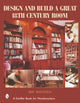 Book cover of: Design and Build a Great 18th Century Room. By: Jeff Knudsen