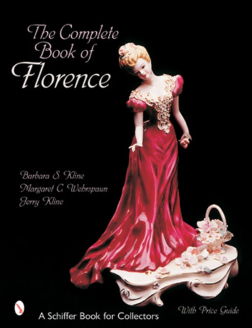 Book cover of: Complete Book of Florence Ceramics. By: Barbara S. Kline
