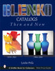 Book cover of: Blenko Catalogs Then & Now. By: Leslie A. Piina