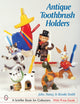 Book cover of: Antique Toothbrush Holders