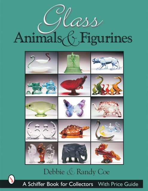 Book cover of: Glass Animals & Figurines. By: Randy Coe