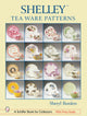 Book cover of: Shelley™ Tea Ware Patterns. By: Sheryl Burdess