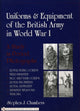 Book cover of: Uniforms & Equipment of the British Army in World War I. By: Stephen J. Chambers