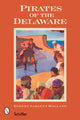 Book cover of: Pirates of the Delaware. By: Robert Sargent Holland