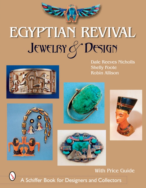 Book cover of: Egyptian Revival Jewelry & Design. By: Dale Reeves Nicholls