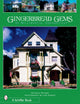 Book cover of: Gingerbread Gems of  Willimantic, Connecticut. By: Michele Palmer