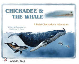 Chickadee & The Whale