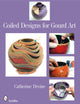 Book cover of: Coiled Designs for Gourd Art. By: Catherine Devine