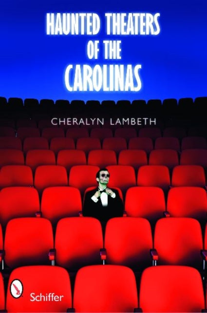Book cover of: Haunted Theaters of the Carolinas
