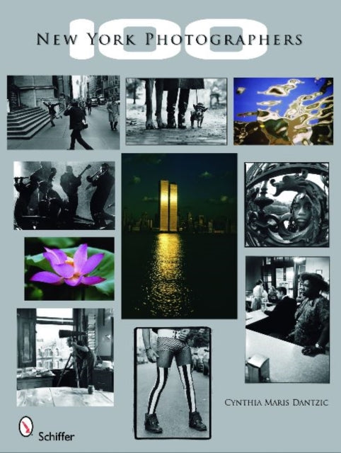 Book cover of: 100 New York Photographers. By: Cynthia Maris Dantzic