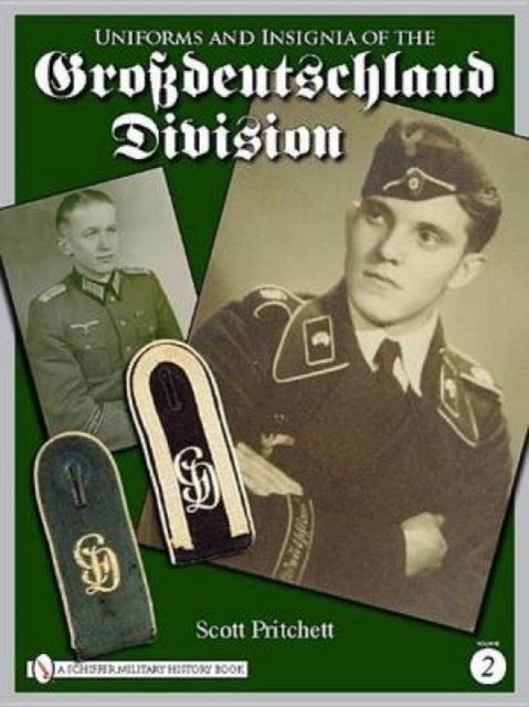 Book cover of: Uniforms and Insignia of the Grossdeutschland Division. By: Scott Pritchett