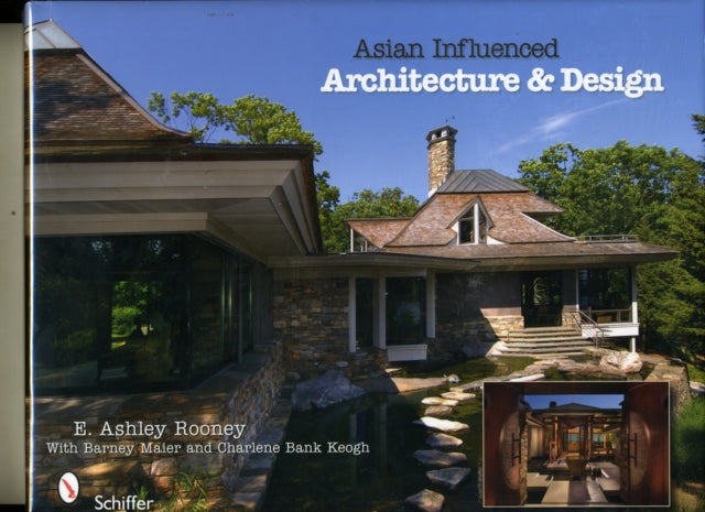 Book cover of: Asian Influenced Architecture & Design. By: E. Ashley Rooney