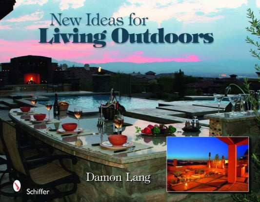 Book cover of: New Ideas for Living Outdoors. By: Damon Lang
