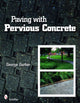 Book cover of: Paving with Pervious Concrete. By: G. Garber