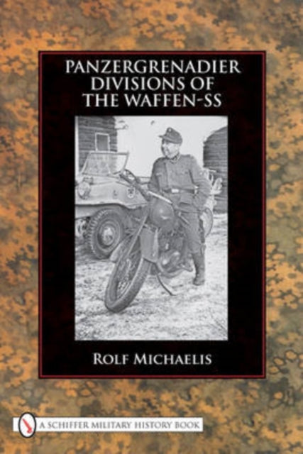 Book cover of: Panzergrenadier Divisions of the Waffen-SS. By: Rolf Michaelis