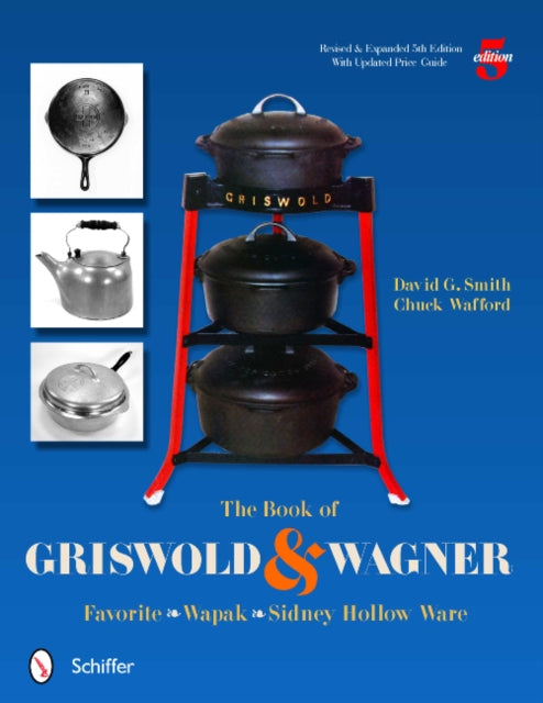 Book cover of: Book of Griswold & Wagner. By: David G. Smith (collector)