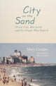 Book cover of: City on the Sand. By: Mary Corddry