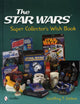 Book cover of: Star Wars Super Collector's Wish Book
