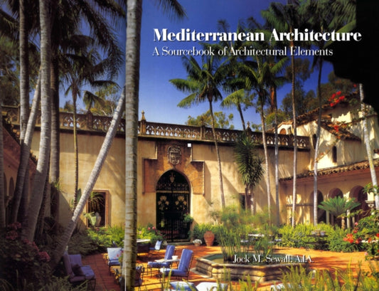 Book cover of: Mediterranean Architecture. By: Jock Sewall