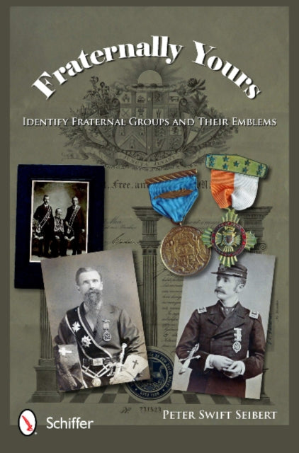 Book cover of: Fraternally Yours. By: Peter S. Seibert
