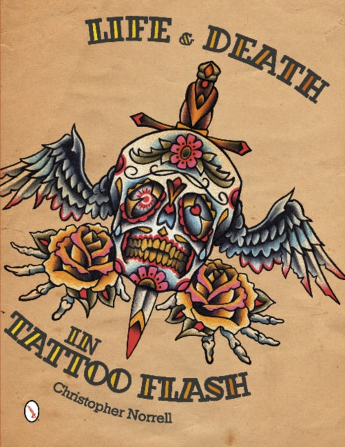 Book cover of: Life & Death in Tattoo Flash