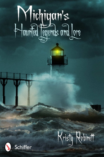 Book cover of: Michigan's Haunted Legends and Lore