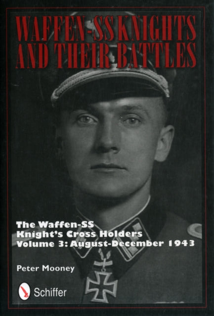 Book cover of: Waffen-SS Knights and their Battles. By: Peter Mooney