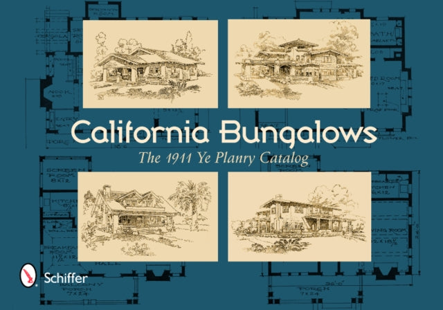 Book cover of: California Bungalows. By: Ye Planry Building Company, Inc