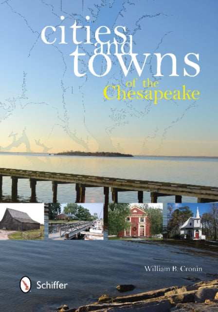 Book cover of: Cities and Towns of the Chesapeake