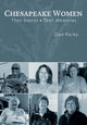 Book cover of: Chesapeake Women. By: Don Parks