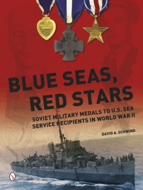 Book cover of: Blue Seas, Red Stars. By: David A. Schwind