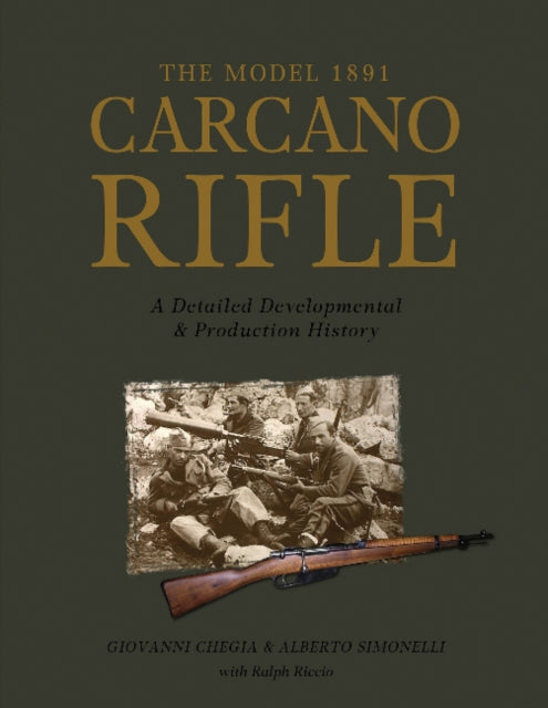 Book cover of: Model 1891 Carcano Rifle. By: Giovanni Chegia