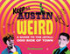 Book cover of: Keeping Austin Weird. By: Red Wassenich