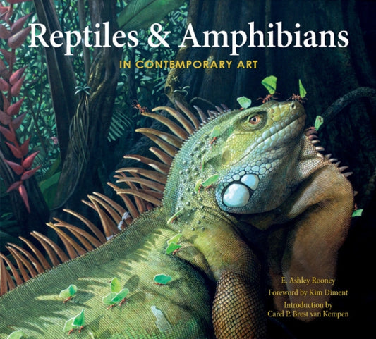 Book cover of: Reptiles & Amphibians in Contemporary Art. By: E. Ashley Rooney