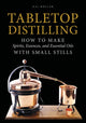 Book cover of: Tabletop Distilling. By: Kai Møller