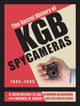 Book cover of: Secret History of KGB Spy Cameras. By: H. Keith Melton