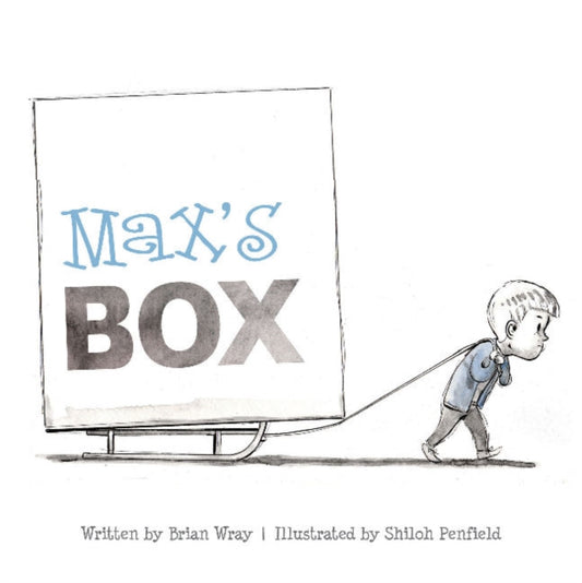 Book cover of: Max's Box. By: Brian Wray