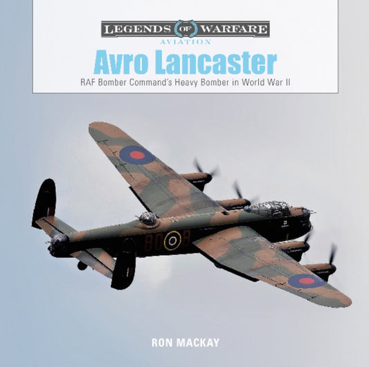 Book cover of: Avro Lancaster. By: Ron Mackay