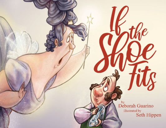 Book cover of: If the Shoe Fits. By: Deborah Guarino