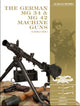 Book cover of: German MG 34 and MG 42 Machine Guns. By: Luc Guillou
