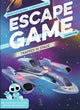Book cover of: Escape Game Adventure: Trapped in Space. By: Melanie Vives