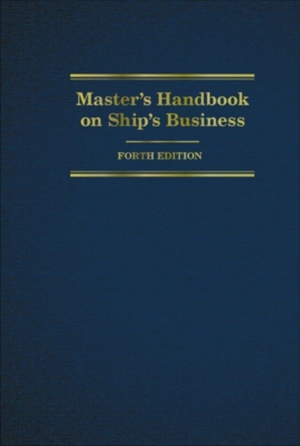 Book cover of: Master's Handbook on Ship's Business. By: Tamara C. Burback