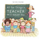 Book cover of: All the Things a Teacher Will Never Say. By: Ronan Badel