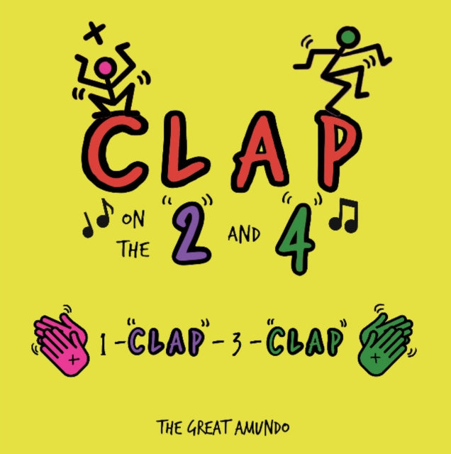 Book cover of: Clap on the 2 and 4. By: The Great Amundo