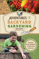 Book cover of: Adventures in Backyard Gardening. By: Ron Smith
