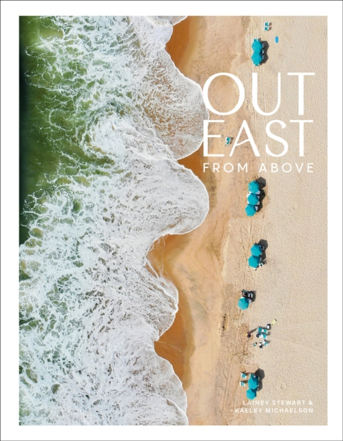 Book cover of: Out East from Above. By: Lainey Stewart